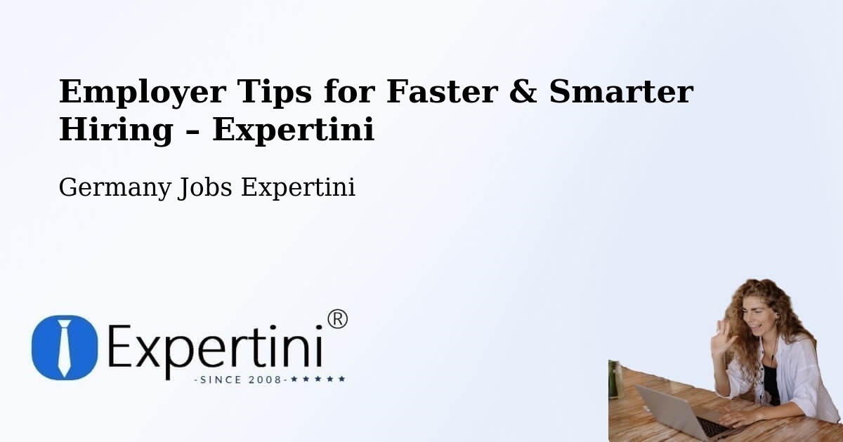 Employer Tips for Hiring & Recruitment – Irsch - Irsch, Germany Jobs Expertini