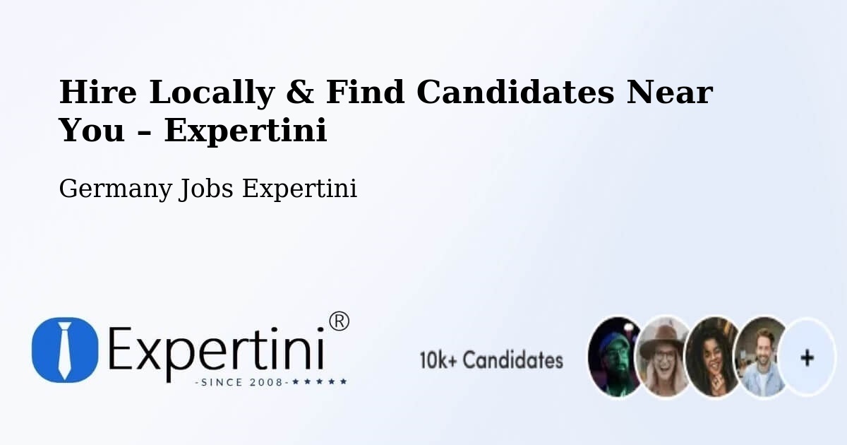 Hire Locally in Irsch – Find Qualified Candidates Near You - Irsch, Germany Jobs Expertini