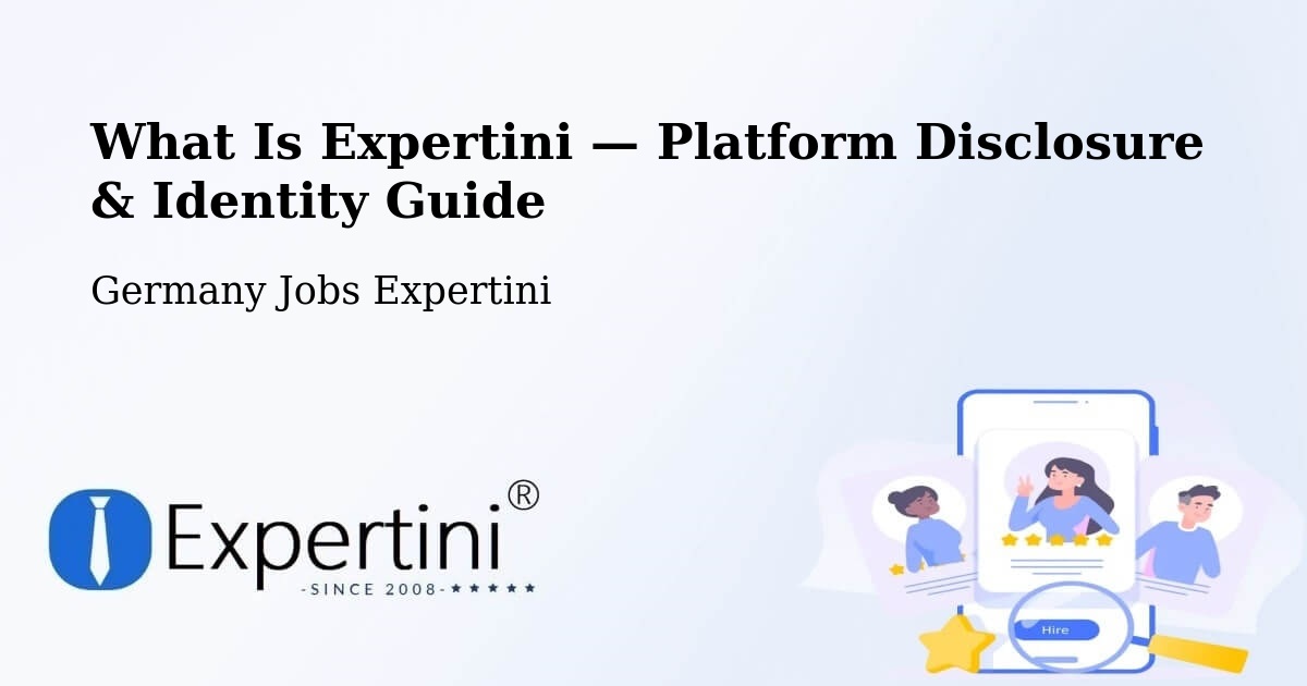 What Is Expertini — Platform Disclosure & Identity Guide – Irsch